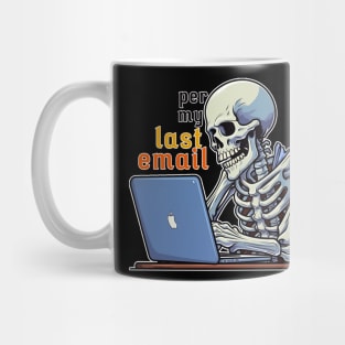 Per My Last Email Mug